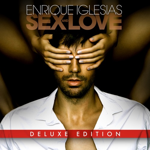 Enrique Iglesias - S3X and LOVE